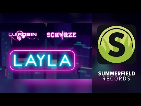 DJ Robin  Schrze   Layla Official Lyricvideo