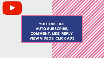 YouTube Bot - view bot, click ads bot, Comment Bot, Like Bot, and Subscriber Bot |Tubeassitpro part1
