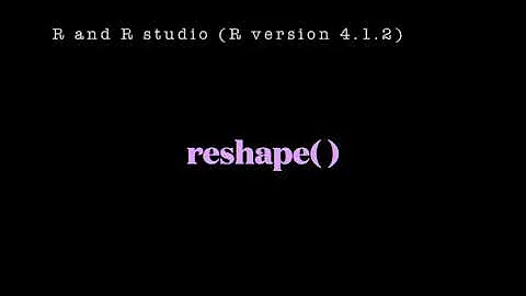 Reshape between 'wide' format and 'long' format data in R studio: reshape()