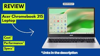 Acer Chromebook 315 Review – 15.6” FHD IPS, Intel N4500, WiFi 6 | Best Budget Chromebook 2026?