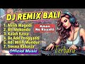 KUMPULAN MUSIK DJ REMIX BALI TERBARU| LAGU UNTUK ZUMBA,GYM, TEMPAT USAHA,, AMAN NO ROYALTI #lagubali