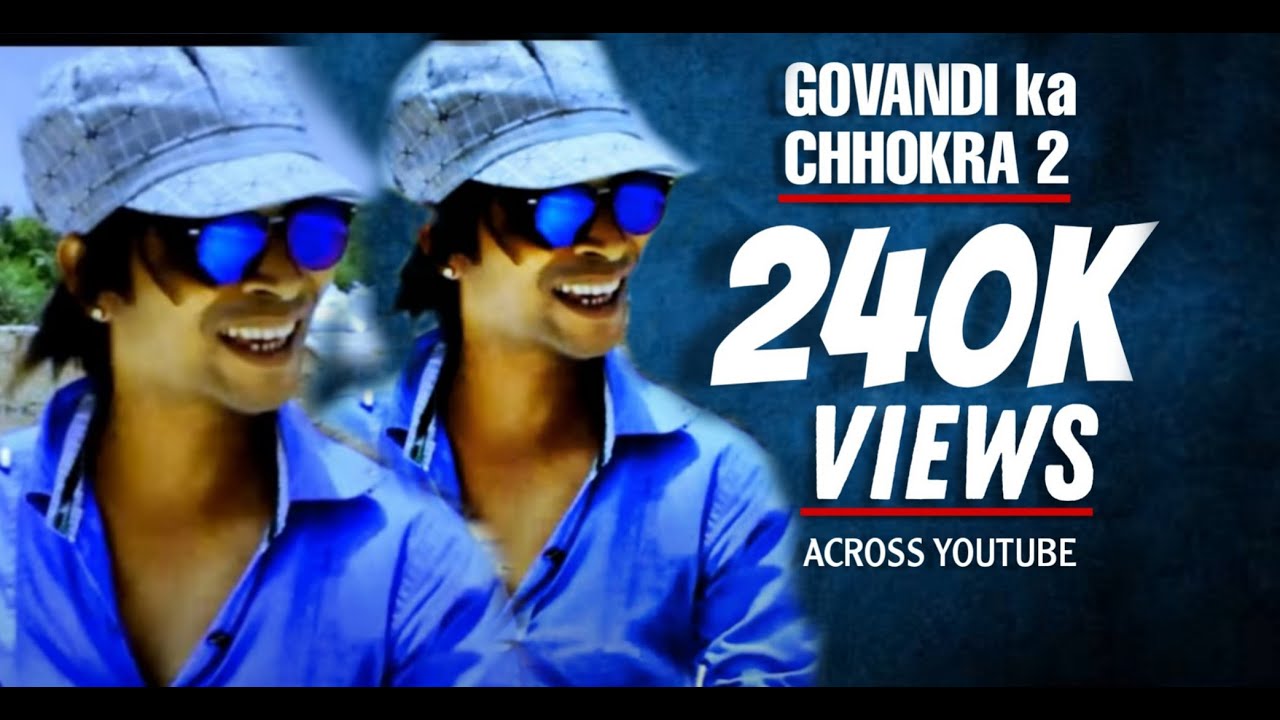 govandi ka chokra song govandi ka chokra song