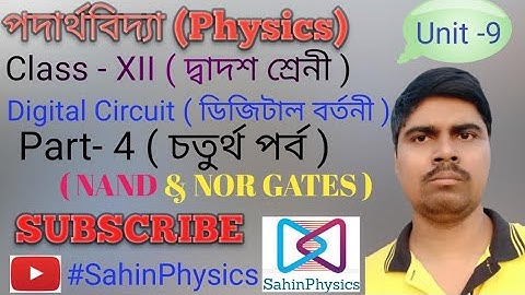 H.S PHYSICS/W.B.C.H.S.E/UNIT 9 Part-4 Digital Circuit NAND & NOR GATE