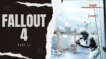 Fallout 4 with mods | Part 15 | No Commentary
