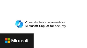 Vulnerabilities assessments in Microsoft Security Copilot