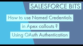 How to use Named Credentials with OAuth in Apex Callouts?