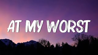 At My Worst - Pink Sweat$ (Lyrics) || Charlie Puth , Jeremy Zucker... (MixLyrics)