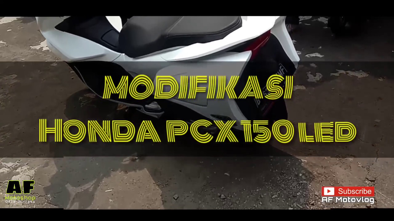 AF MOTOSHOP AKSESORIS HONDA PCX 150 LED TERBARU - YouTube