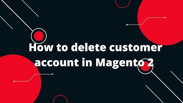 How to delete customer account in Magento 2 | Magento 2 Delete Customer Account Extension