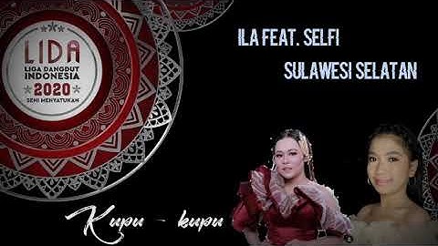 ILA feat SELFI - sulawesi selatan "Kupu - kupu" I top 33