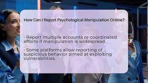 How Can I Report Psychological Manipulation Online? - Everyday-Networking