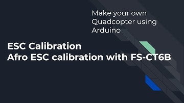Make your own Quadcopter using Arduino : ESC Calibration