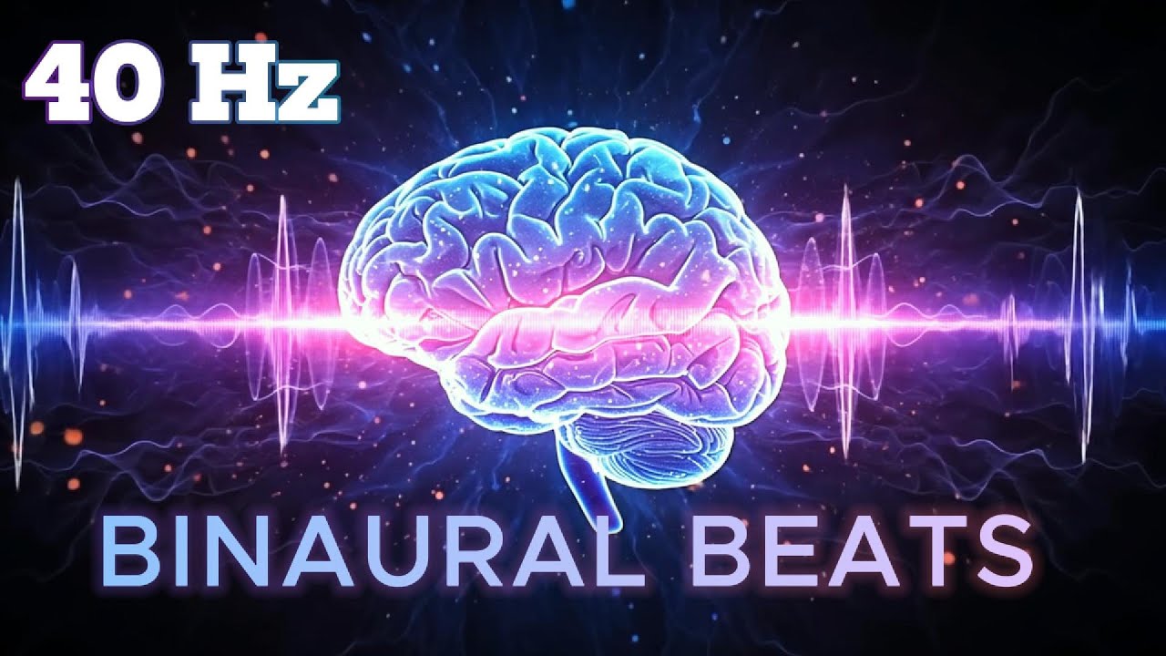 40 Hz Brain Activation Binaural Beats 🧠 Activate 100% of Your Brain ...