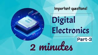 Digital Circuits (DEC) important questions | part - 3 | digital electronics lectures | revision