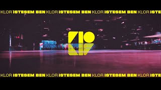 Klor - İstesem Ben (Lyric Video) Resimi