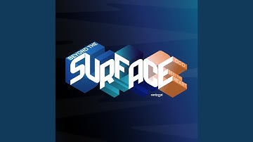 Beyond the Surface
