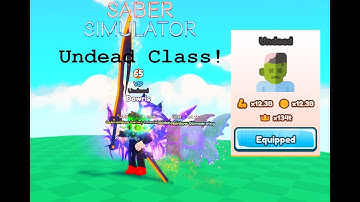 I Bought New Undead Class! | Saber Simulator Roblox