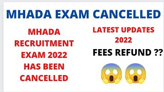 MHADA EXAM LATEST UPDATE/ MHADA DECEMBER EXAM CANCELLED  / MHADA RESULT 2022 / MHADA FEES REFUND