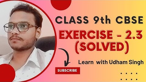 CLASS-9TH (CHAPTER-2 POLYNOMIALS). EXERCISE-2.3