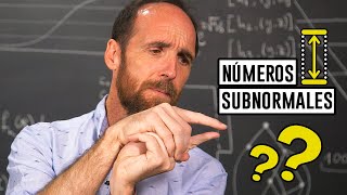 ¡Hay NÚMEROS SUBNORMALES! ¿Lo sabías?