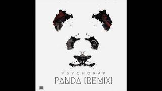 Panda Remix - Psychorap