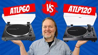 Should you buy AudioTechnica's AT-LP60X or AT-LP120X turntable?