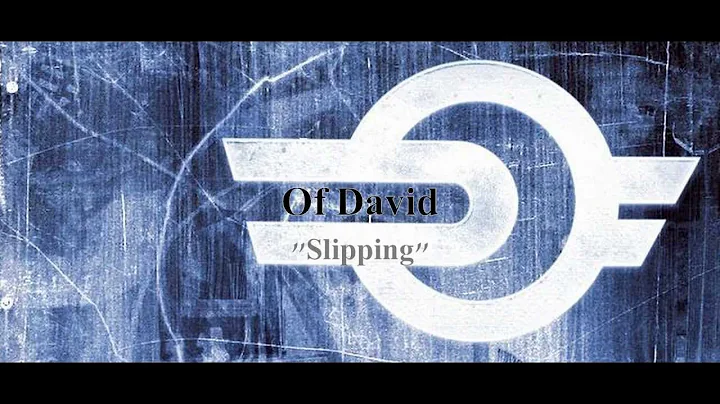 Of David "Slipping"