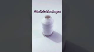 Hilo soluble al agua. para hilvanar sin problemas. #hilo #amigosdelacostura #hilosoluble