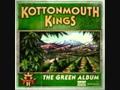 Kottonmouth Kings- Where I'm Going