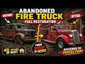 Abandoned Fire Truck FULL Restoration | Rusty Scrap to Beautiful Beast