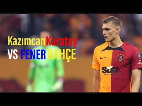 Kazımcan Karataş vs Fenerbahçe