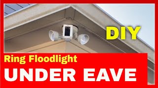 How to Install a Ring Floodlight Camera under eave  DIY  home security camera and motion light