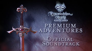 Neverwinter Nights: Enhanced Edition Premium Adventures Official Soundtrack Teaser