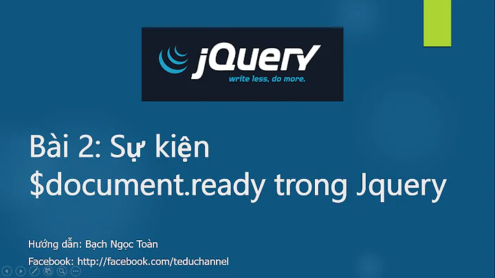 Jquery căn bản - Bài 2: Sự kiện document.ready trong jQuery