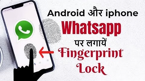Fingerprint Lock For Whatsapp in Android and iphone