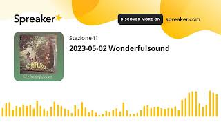 2023-05-02 Wonderfulsound