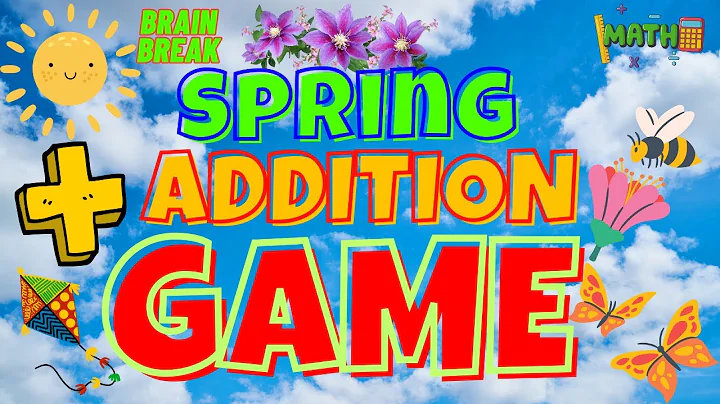 SPRING ADDITION GAME. BRAIN BREAK EXERCISE FOR KIDS.  MOVEMENT ACTIVITY. MATH ADDING GAME.