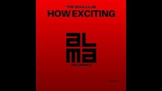 The SoulClub _ How Exciting  (Club Mix)
