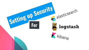 Configure Security  for Elasticsearch and Kibana |ELK Stack on windows 10