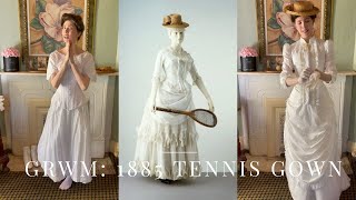 GRWM: 1885 Tennis Gown (Layers Explained)