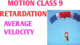 Retardation class 9th in hindi | Average velocity | Difference  between Retardation and Acceleration