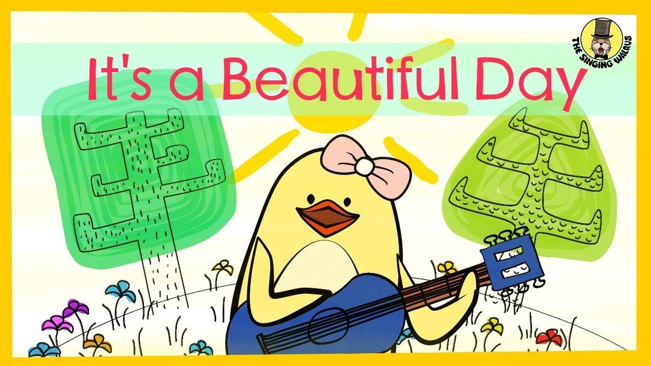 Its a Beautiful Day  SpringSummer Song for Kids  The Singing Walrus