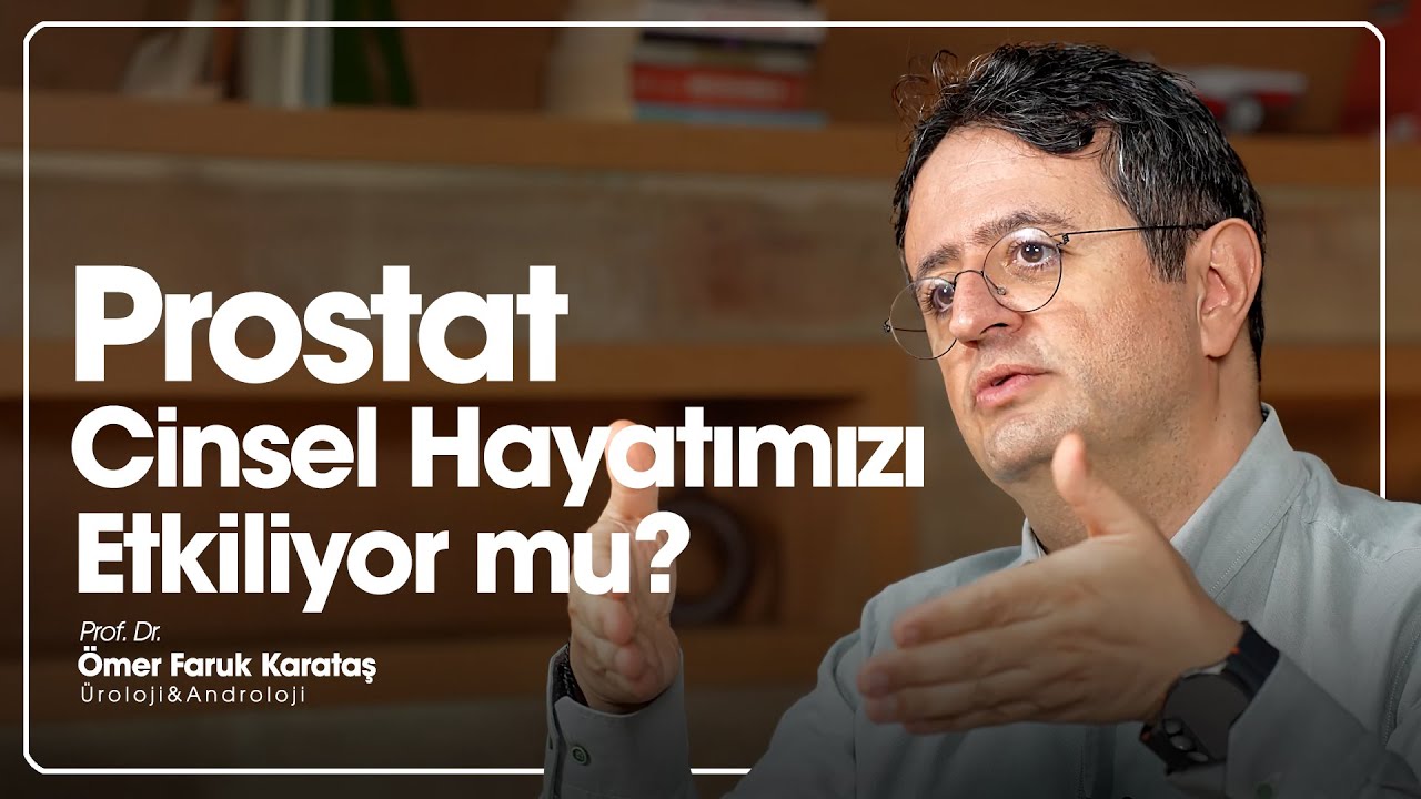 Prostat Cinsel Hayatımızı Etkiliyor mu?