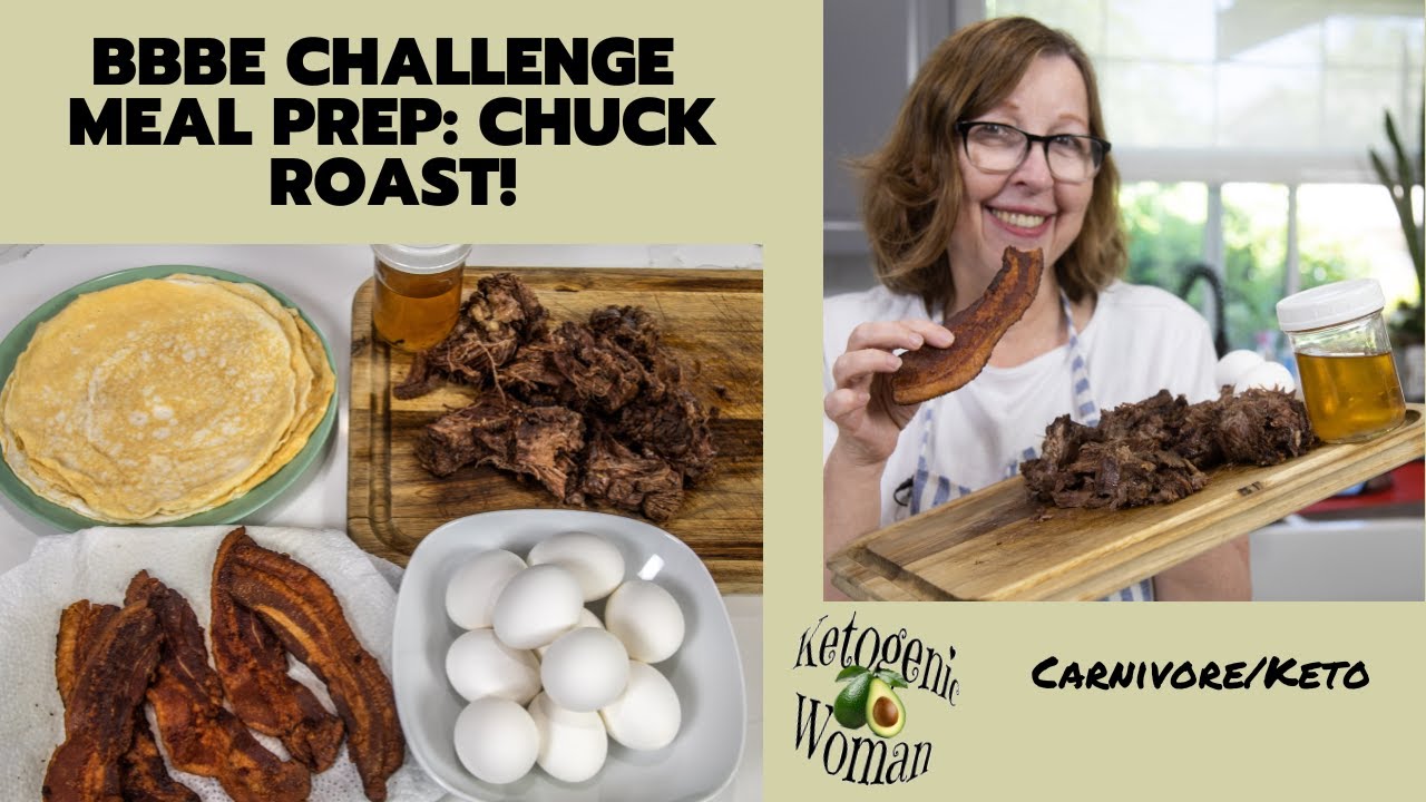 BBBE July Challenge Meal Prep Chuck Roast What is BBBE? (Basics) My NSV's! YouTube