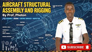 Aircraft Structural Assembly and Rigging - Chapter 1