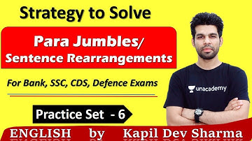 Para Jumbles / Sentence Rearrangements for Bank, SSC, CDS, Defence etc. Set - 6 by Kapil Dev Sharma