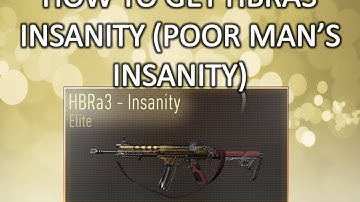 HOW TO GET HBRA3 INSANITY (POOR MANS INSANITY) IN CALL OF DUTY ADVANCED WARFARE