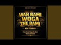 Wan Bami Woga Zhe Bami
