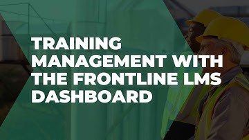 Training management with the Frontline LMS dashboard