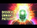 Dissolve Unwanted Patterns ✱ 417 Hz ✱ Release Trapped Negative Energy | Binaural Beats